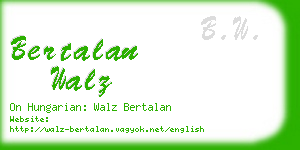 bertalan walz business card